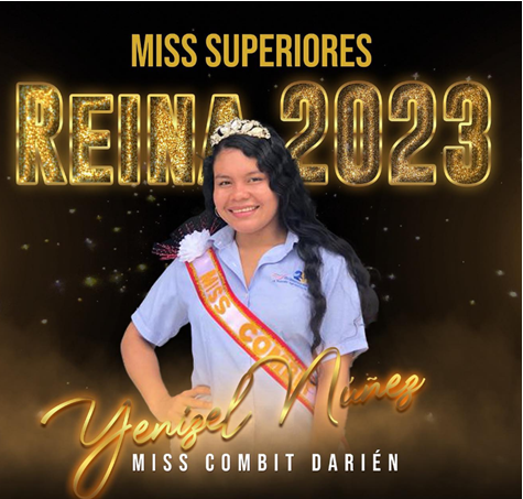 Les presentamos a todos ustedes a S.M Yanizel Nuñez Miss Superiores 2023 De la sucursal de Darién.